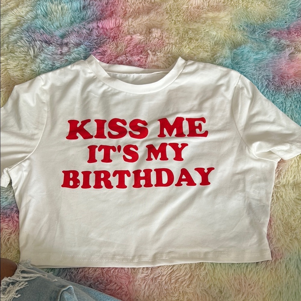 Women’s “kiss me it’s my birthday” Crop Top